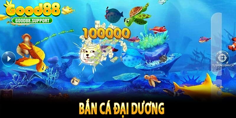 Bắn Cá Đại Dương