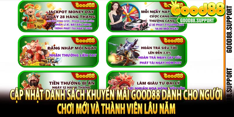 Cập nhật danh sách khuyến mãi Good88 dành cho người chơi mới và thành viên lâu năm 