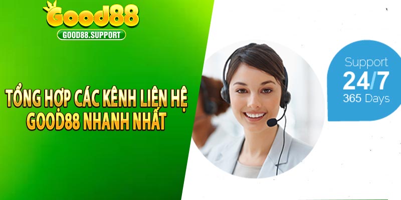 Tổng hợp các kênh liên hệ good88 nhanh nhất 